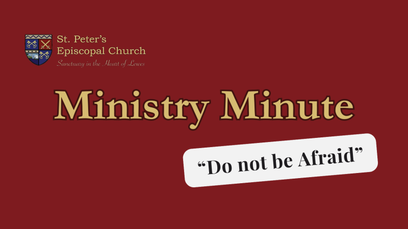 Lewes, Invite, Welcome, Connect, St. Peter’s Church, love, fear